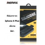ฟิล์มกระจก iPhone 6 Plus Remax Silicone Royal - สีดำ