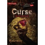 Curse ซากอมนุษย์ (RabbitRose)