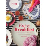 Enjoy Breakfast ความสุขบนจานและบรรยากาศอาหารเช้าอันแสนรื่นรมย์